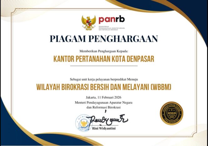 
 Bukti Pelayanan Publik yang Bersih dan Akuntabel, Kantah Kota Denpasar Raih Predikat WBBM